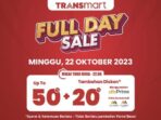 Ayo Serbu! Transmart Full Day Sale Hadir dengan Diskon Jumbo Spesial