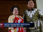 Video: Pertemuan Megawati-Prabowo akan Dilaksanakan, Puan: Semoga Terwujud