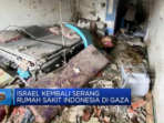 Israel Menyerang Kembali Rumah Sakit Indonesia di Gaza