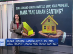 Pilih Investasi yang Tahan Banting: Emas atau Properti saat Dunia Bergejolak?